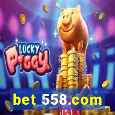 bet 558.com